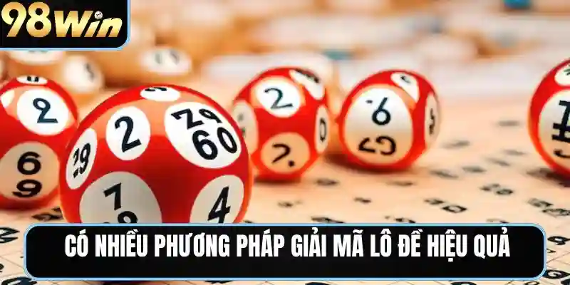 Có nhiều phương pháp giải mã lô đề hiệu quả